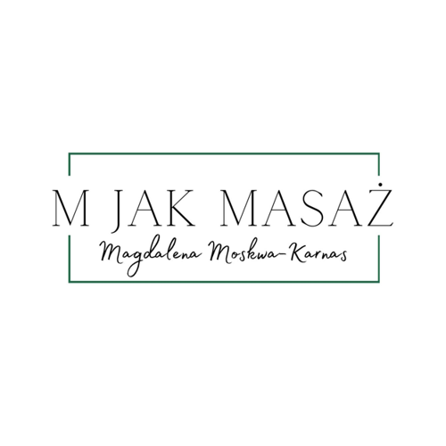 M jak Masaż mgr Magdalena Moskwa